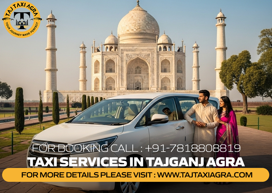 Taxi Services in Tajganj Agra