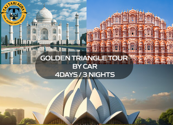 Golden Triangle Tour Package (Agra, Delhi, Jaipur by Car)