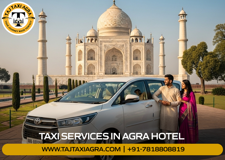 Taxi Services in Agra Hotel